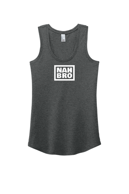NAH BRO™ - Women's Tank